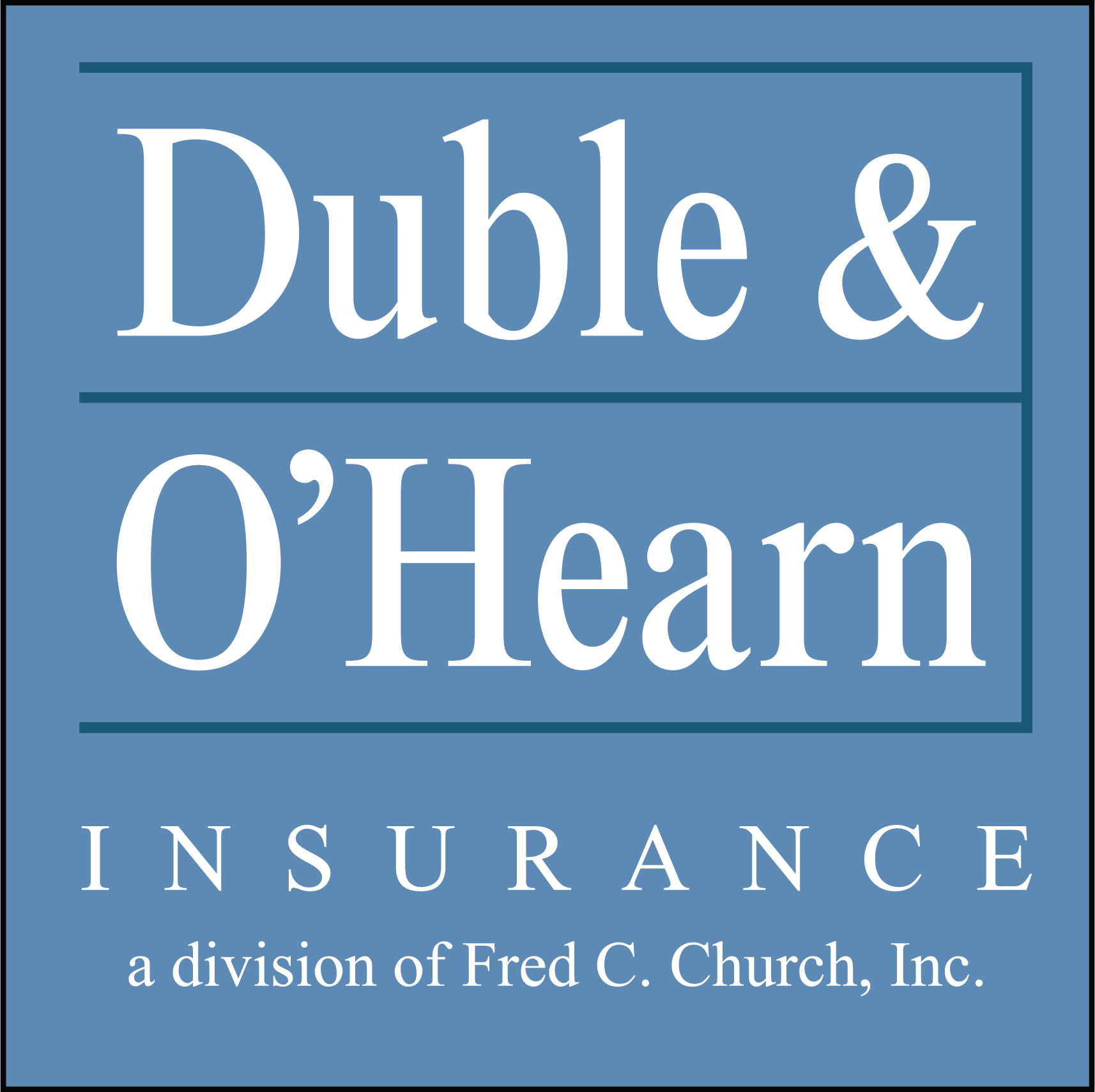 Duble & O'Hearn Insurance - A Division of Fred C. Church